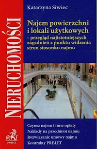 Najem powierzchni i lokali użytkowych - Katarzyna Siwiec - książka