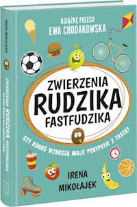 Zwierzenia Rudzika fastfudzika - Mikołajek Irena - książka