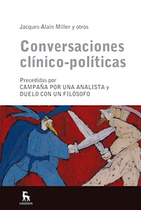 Conversaciones clínico-políticas - Jacques-Alain Miller - ebook
