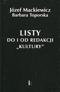 Listy do i od redakcji Kultury Tom 21 - Toporska Barbara, Mackiewicz Józef - książka