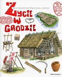 Tu powstała Polska Życie w grodzie - Gryguć Jarosław - książka