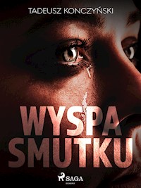 Wyspa smutku - Tadeusz Konczyński - ebook + audiobook