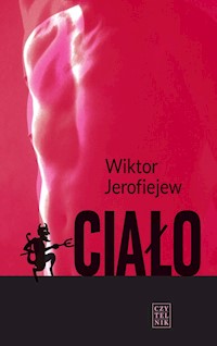 Ciało - Wiktor Jerofiejew - książka