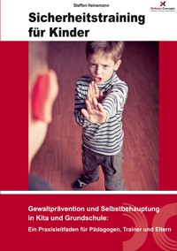 Sicherheitstraining für Kinder - Steffen Heinemann - ebook