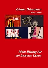 Mein Beitrag für ein besseres Leben - Günter Drieschner - ebook
