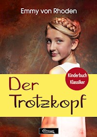 Der Trotzkopf - Emmy von Rhoden - ebook