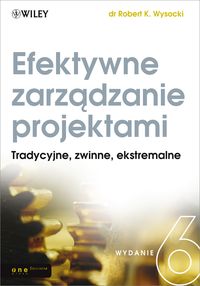 Efektywne zarządzanie projektami - Wysocki Robert K. - książka
