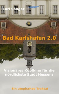 Bad Karlshafen 2.0 - Carl Sänger - ebook