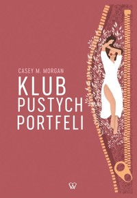 Klub Pustych Portfeli - Morgan Casey M. - książka