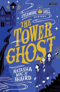 The Tower Ghost - Natasha  Mac a´Bháird - ebook