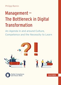Management – The Bottleneck in Digital Transformation? - Philipp Ramin - ebook