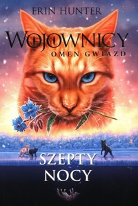 Wojownicy Omen Gwiazd Tom 3 Szepty nocy - Erin Hunter - książka