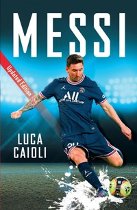 Messi - Luca Caioli - ebook