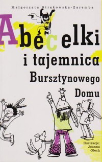 Abecelki i tajemnica Bursztynowego Domu - Małgorzata Strękowska-Zaremba - ebook