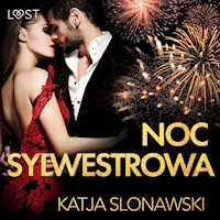LUST. Noc sylwestrowa - opowiadanie erotyczne - Katja Slonawski - ebook + audiobook