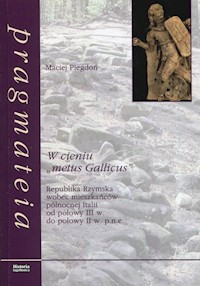 W cieniu metus Gallicus - Piegdoń Maciej - książka