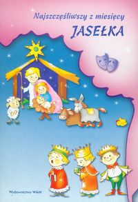 Najszczęśliwszy z miesięcy Jasełka - Miś Adriana - książka