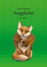 Gräber G'schichten - Sylvia Schwarz - ebook