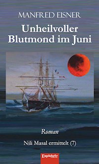 Unheilvoller Blutmond im Juni - Manfred Eisner - ebook
