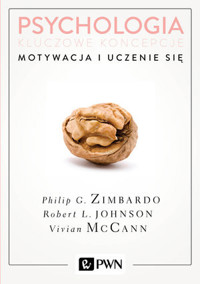 Psychologia. Kluczowe koncepcje. Tom 2: Motywacja i uczenie się - Robert Johnson, Philip Zimbardo, Vivian McCann - książka