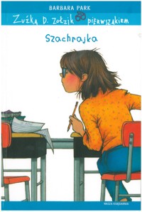 Zuźka D. Zołzik pierwszakiem. Szachrajka - Park Barbara - ebook