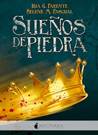 Sueños de piedra - Iria G. Parente - ebook