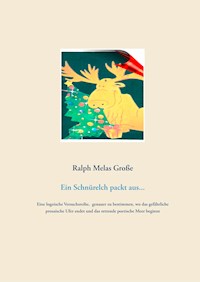Ein Schnürelch packt aus - Ralph Melas Große - ebook
