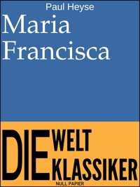 Maria Francisca - Paul Heyse - ebook