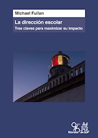 La dirección escolar - Fullan Michael - ebook