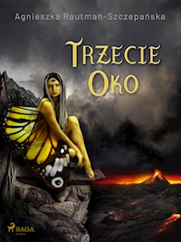 Trzecie oko - Rautman-Szczepańska Agnieszka - ebook + audiobook