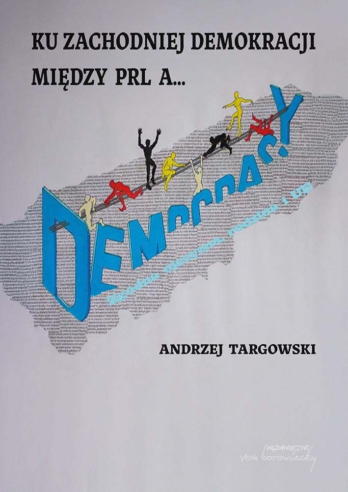 Ku zachodniej demokracji - Andrzej Targowski - książka
