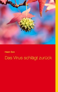 Das Virus schlägt zurück - Haen Son - ebook