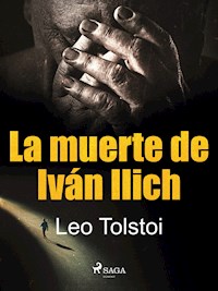 La muerte de Iván Ilich - leo tolstoï - ebook