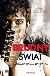 Brudny świat - Agnieszka Lingas-Łoniewska - ebook + audiobook