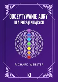Odczytywanie aury dla początkujących - Richard Webster - ebook + książka