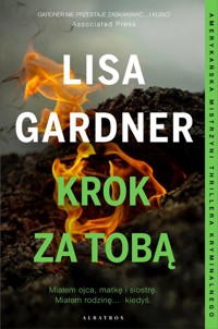 Krok za tobą Cykl z Quincy & Rainie Tom 3 - Lisa Gardner - książka