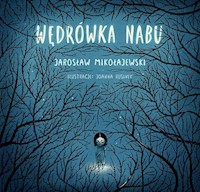 Wędrówka Nabu - Jarosław Mikołajewski - książka
