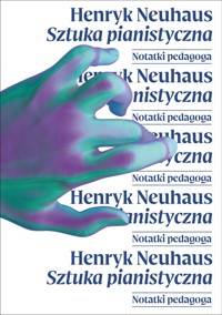Sztuka pianistyczna - Neuhaus Henryk - książka