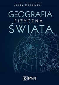 Geografia fizyczna świata - Makowski Jerzy - książka