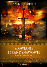 Słowianie i Skandynawowie w epoce wikingów - Leszek Słupecki - książka