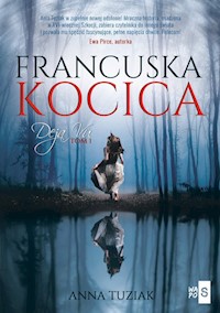 Deja vu 1 Francuska kocica - Tuziak Anna - książka