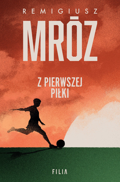 Okładka książki Z pierwszej piłki