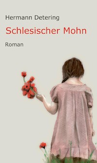 Schlesischer Mohn - Hermann Detering - ebook