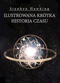 Ilustrowana krótka historia czasu - Stephen Hawking - książka