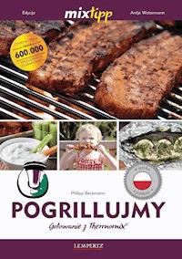 MIXtipp Pogrillujmy (polskim) - Philipp Beckmann - ebook