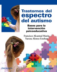 Trastornos del espectro del autismo - Francisco Alcantud Marín - ebook