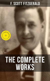 THE COMPLETE WORKS OF F. SCOTT FITZGERALD - F. Scott Fitzgerald - ebook