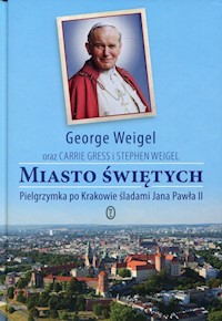 Miasto świętych - George Weigel - książka