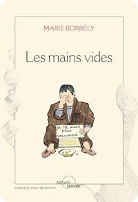 Les mains vides - Maria Borrély - ebook