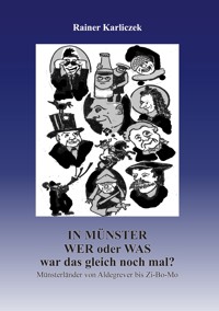 In Münster: wer oder was war das gleich nochmal? - Rainer Karliczek - ebook